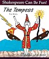 The Tempest for Kids (Shakespeare Can Be Fun!)