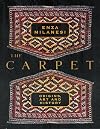 The Carpet: Origins, Art and History