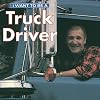 I Want To Be A Truck Driver