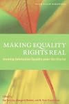 Making Equality Rights Real: Securing Substantive Equality Under the Charter