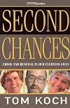 Second Chances : Crisis And Renewal In Our Everyday Lives
