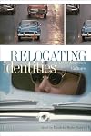 Relocating Identities in Latin American Cultures (Publications of the Algonquian Text Society)