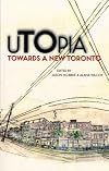 UTOpia: Towards a New Toronto