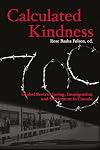 Calculated Kindness: Global Restructuring, Immigration and Settlement in Canada