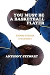 You Must Be a Basketball Player: Rethinking Integration in the University
