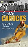 Crazy Canucks The Uphill Battle Of Canadas Downhill Ski Team Lorimer Recordbooks