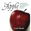 Apple: a History of Canada's Perfect Fruit