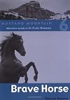 Brave Horse (Mustang Mountain Series)