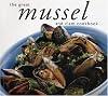 The Great Mussel and Clam Cookbook (Great Seafood Series)