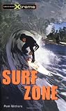 Surf Zone Take It To The Xtreme