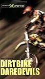 Dirtbike Daredevils Take It To The Xtreme