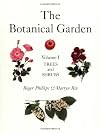The Botanical Garden: Vol 1 Trees and Shrubs