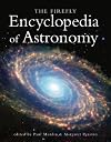 The Firefly Encyclopedia of Astronomy