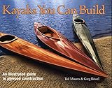 Kayaks You Can Build An Illustrated Guide To Plywood Construction