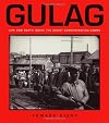 Gulag: Life And Death Inside the Soviet Concentration Camps