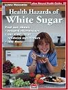 Health Hazards of White Sugar (Natural Health Guide)