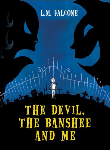 The Devil, the Banshee and Me