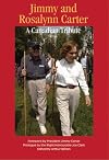 Jimmy and Rosalynn Carter: A Canadian Tribute (Queen's Policy Studies Series)