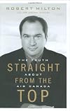 Straight from the Top: The Truth About Air Canada