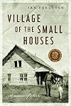 Village of the Small Houses: A Memoir of Sorts