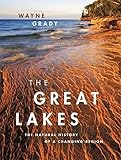The Great Lakes The Natural History Of A Changing Region