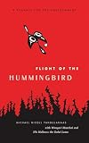 Flight of the Hummingbird: A Parable for the Environment