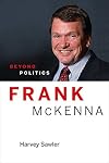 Frank McKenna: Beyond Politics