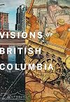 Visions of British Columbia: A Landscape Manual