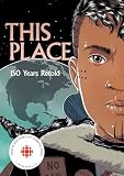 This Place 150 Years Retold