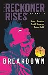 Breakdown (The Reckoner Rises, 1) (Volume 1)