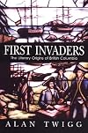 First Invaders: The Literary Origins of British Columbia