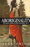 Aboriginality : the literary origins of British Columbia