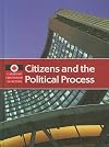 Citizens and the Political Process (Canadian Citizenship in Action)