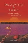 Dragonflies and Turtles: A Guide to Living in the Hurricane's Eye