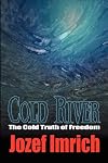 Cold River A Survivor's Story