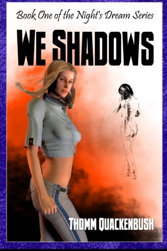 We Shadows
