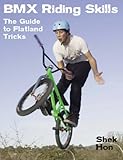 Bmx Riding Skills The Guide To Flatland Tricks