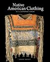 Native American Clothing: An Illustrated History