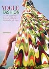 Vogue Fashion: Over 100 Years of Style by Decade and Designer, in Association with Vogue