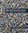 1000 Architectural Details: A Selection of the World's Most Interesting Building Elements