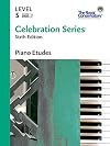 C6E05 - Celebration Series Sixth Edition - Piano Etudes Level 5 - The Royal Conservatory