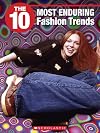 The 10 Most Enduring Fashion Trends (10 (Franklin Watts))