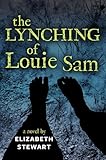 The Lynching Of Louie Sam