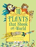 10 Plants That Shook The World