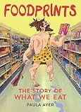 Foodprints The Story Of What We Eat