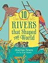 10 Rivers That Shaped the World (World of Tens)