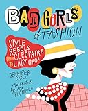 Bad Girls Of Fashion Style Rebels From Cleopatra To Lady Gaga