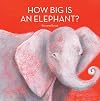 How Big is an Elephant?
