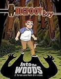 Bigfoot Boy Bk 1 Into The Woods