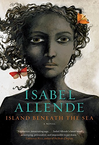 Island Beneath the Sea: A Novel by Isabel Allende / by 37051